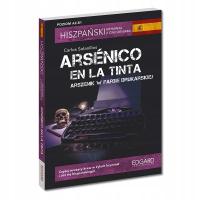 HISZPAŃSKI KRYMINAŁ Z ĆWICZENIAMI ARSENICO EN LA TINTA A2-B1 NAUKA JĘZYKA