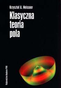 KLASYCZNA TEORIA POLA, MEISSNER KRZYSZTOF A.