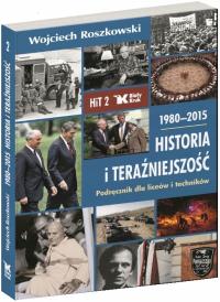HIT Historia i Teraźniejszość 2 Podręcznik 1980-2015 Wojciech Roszkowski