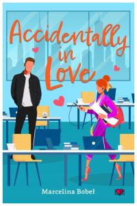 Accidentally In Love Marcelina Bobeł