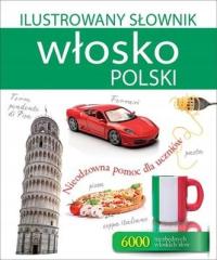 Ilustrowany słownik włosko polski nieodzowna pomoc dla uczniów - Tadeusz Wo