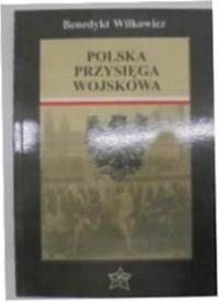 Polska przysięga wojskowa - B.Wilkowicz