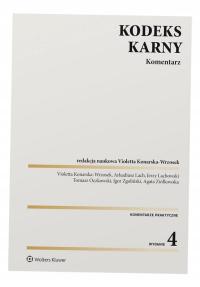 KODEKS KARNY. KOMENTARZ W. 4 PRACA ZBIOROWA