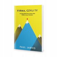 Firma, czyli Ty - Paul Jarvis