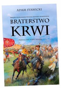 BRATERSTWO KRWI. NOWA TRYLOGIA. TOM 3 ADAM STAWICKI