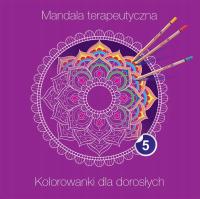 MANDALA terapeutyczna 5 Kolorowanka dla dorosłych | 3 ARKUSZE z mandalami