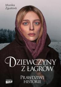 Dziewczyny z łagrów - Monika Zgustova (e-book)