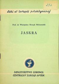 Władysław Henryk Melanowski - Jaskra