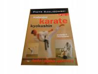 Tradycyjne karate Kyokushin Piotr Szeligowski