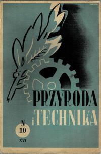 Przyroda i Technika Rocznik XVI Rok 1937 Zeszyt 10