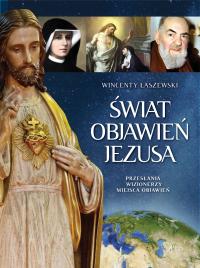 Мир откровений Иисуса-Винсент Лашевский