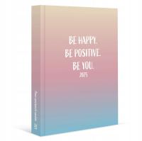 kalendarz BE HAPPY 2025 | planer pozytywnych nawyków | BE POSITIVE. BE YOU.