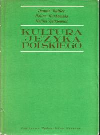 KULTURA JĘZYKA POLSKIEGO Buttler, Kurkowska, Satkiewicz