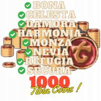 1000 Tibia Coins Tc BONA CELESTA DAMORA HARMONIA MONZA NEVIA REFUGIA SECURA