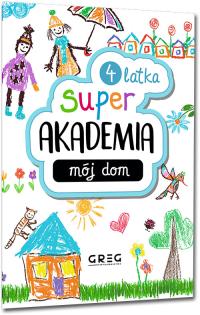 Super akademia: mój dom (4 latka)