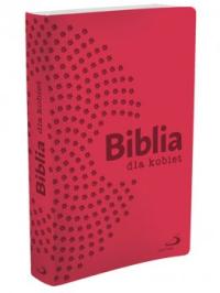 Biblia dla kobiet Stary i Nowy Testament różowa