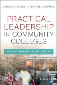George R. Boggs - Practical Leadership in Commu...