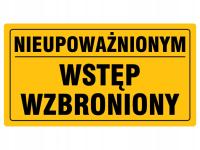 TABLICA INFORMACYJNA WSTĘP WZBRONIONY 12x22