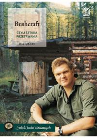 Bushcraft, то есть искусство выживания