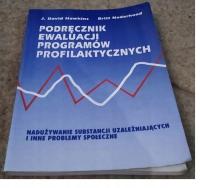 Podręcznik ewaluacji programów profilaktycznych Britt Nederhood, J. David Hawkins