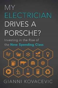 My Electrician Drives A Porsche?: Investing the