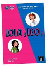 LOLA Y LEO 3 LIBRO DEL ALUMNO A2.1 PRACA ZBIOROW..