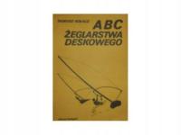 ABC żeglarstwa Deskowego - T Kołacz