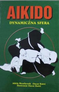 Oscar Ratti - Aikido i dynamiczna sfera