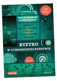 RYZYKO W CYBERBEZPIECZEŃSTWIE DOUGLAS W. HUBBARD, RICHARD SEIERSEN