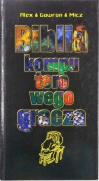 Biblia komputerowego gracza