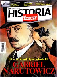 Historia Do Rzeczy nr 12/2022. Gabriel Narutowicz.