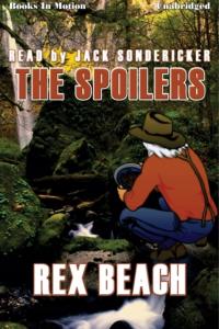 Spoilers, The (Beach) - Beach, Rex AUDIOBOOK
