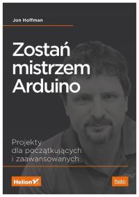 Zostań mistrzem Arduino. Hoffman Jon.