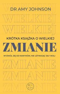 Krótka książka o wielkiej zmianie Amy Johnson UNIKAT NOWA