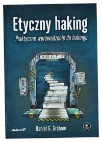 Etyczny haking Praktyczne wprowadzenie do hakingu