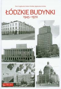 Łódzkie Budynki 1945 - 1970