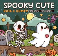 Kolorowanka - Spooky Cute: Creepy Cute Creatures Coloring Book Halloween