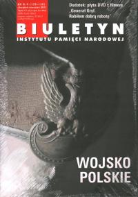 BIULETYN PAMIĘCI IPN WOJSKO POLSKIE NR 8-9 (129-130) SIERPIEŃ-WRZESIEŃ 2011
