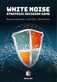 Książka WHITE NOISE: STRATEGIC DECISION GAME - Towarzystwo Wiedzy Obronnej