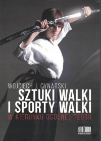 Sztuki walki i sporty walki Wojciech J. Cynarski