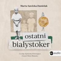 (Audiobook mp3) Ostatni Białystoker