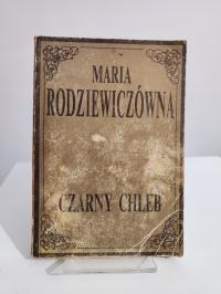 Czarny chleb Maria Rodziewiczówna