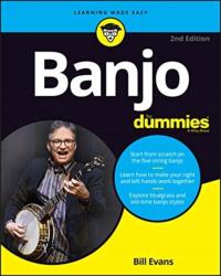 Banjo For Dummies: Book + Online Video and Audio Instruction BILL EVANS