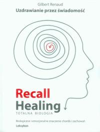Recall Healing Totalna Biologia Uzdrawianie Renaud