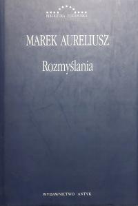 Rozmyślania Marek Aureliusz Wydawnictwo Antyk