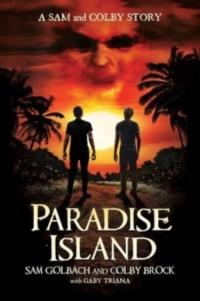 Paradise Island: A Sam and Colby Story Colby Brock, Sam Golbach