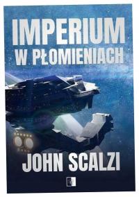 Imperium w płomieniach John Scalzi