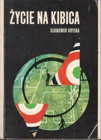 ŻYCIE NA KIBICA * KRYSKA