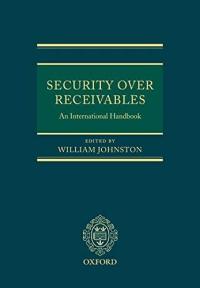 Security Over Receivables: An International Handbook Johnston, William