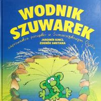 WODNIK SZUWAREK ZAPROWADZA PORZĄDEK W SZMARAGDOWYM OCZKU - Jaromir Kincl